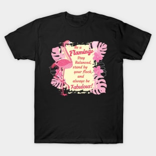 'Be A Flamingo Always Fabulous' Cool Flamingo Bird T-Shirt